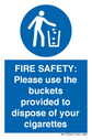 fire-safety-please-use-the-buckets-provided-to-dispose-of-your-cigarettes~